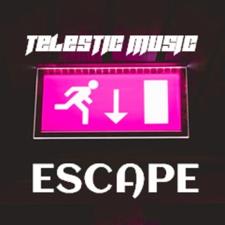 Escape