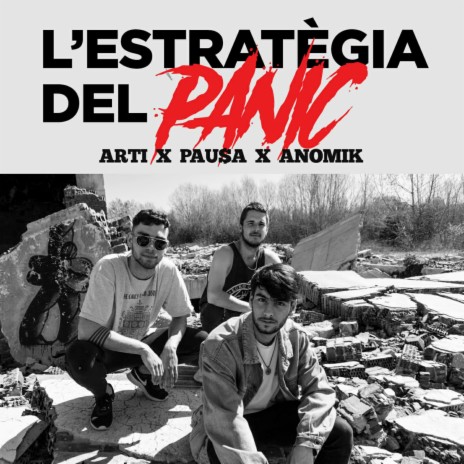Estratègia del pànic ft. Pau$a & Anomik | Boomplay Music