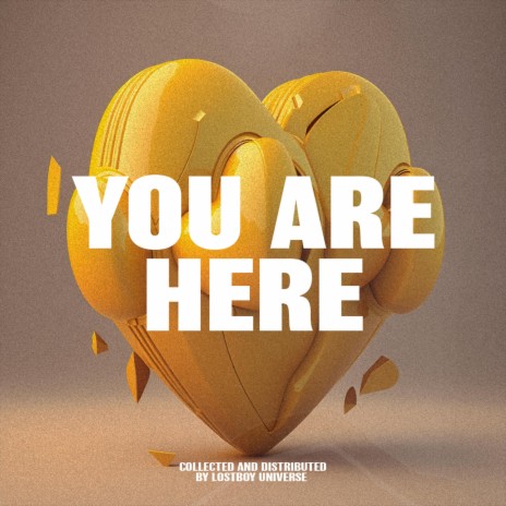 YOU ARE HERE ft. LONELY DRYFT | Boomplay Music