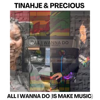 All I Wanna Do ft. Tinahje lyrics | Boomplay Music