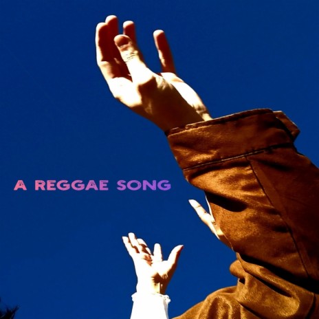 A Reggae Song | Boomplay Music