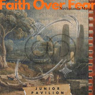 Faith Over Fear