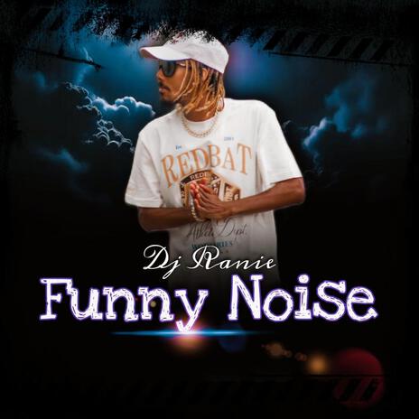 Funny Noise | Boomplay Music