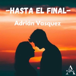 Hasta el final