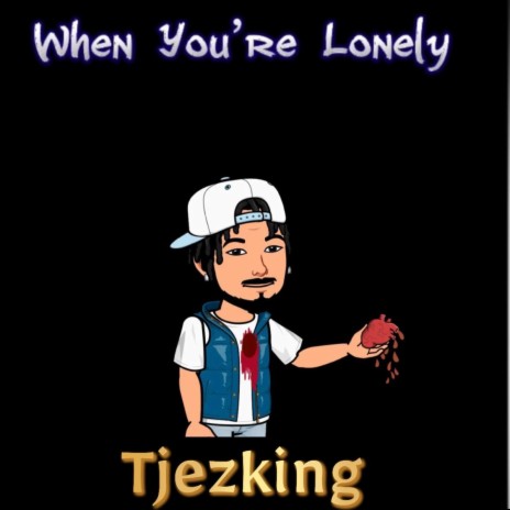When You're Lonely