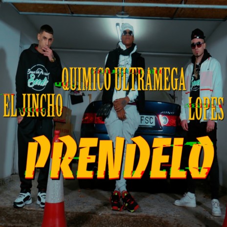 Préndelo ft. Quimico Ultra Mega, Lopes & Sayar Music | Boomplay Music