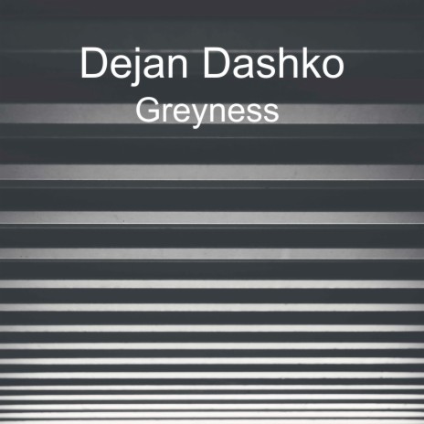 Greyness | Boomplay Music
