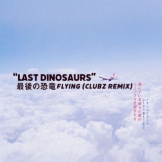 Last Dinosaurs