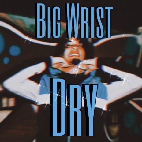 Big Wrist | Boomplay Music