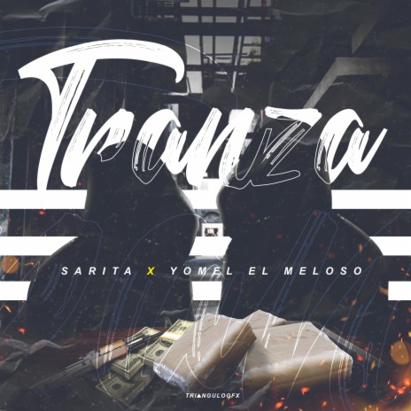 La Tranza ft. Yomel El Meloso | Boomplay Music