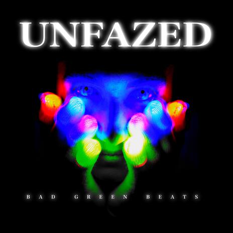 Unfazed | Boomplay Music