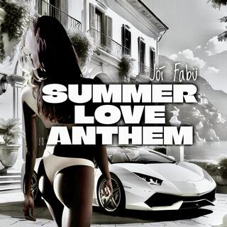 SUMMER LOVE ANTHEM