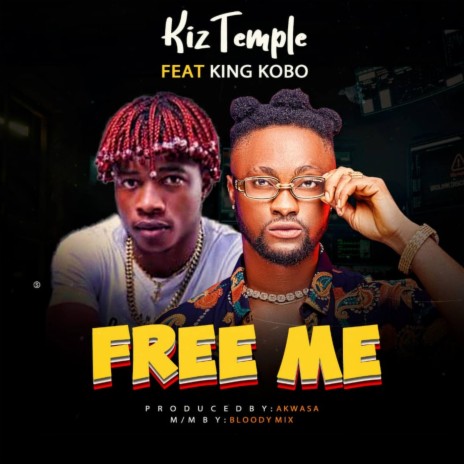 Free Me (feat. King Kobo) | Boomplay Music