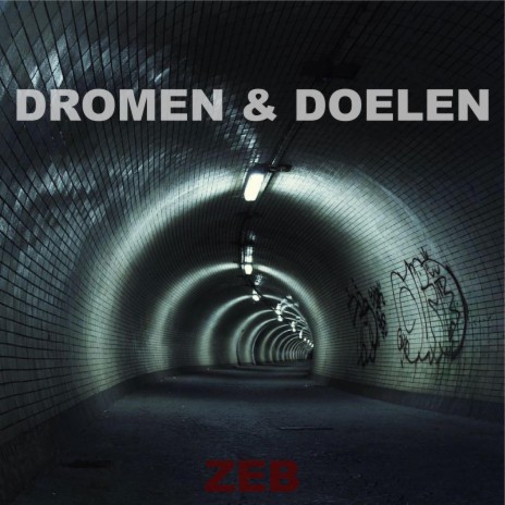 Dromen & Doelen | Boomplay Music