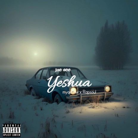 Yeshua ft. myqel Avi & rapsoul | Boomplay Music