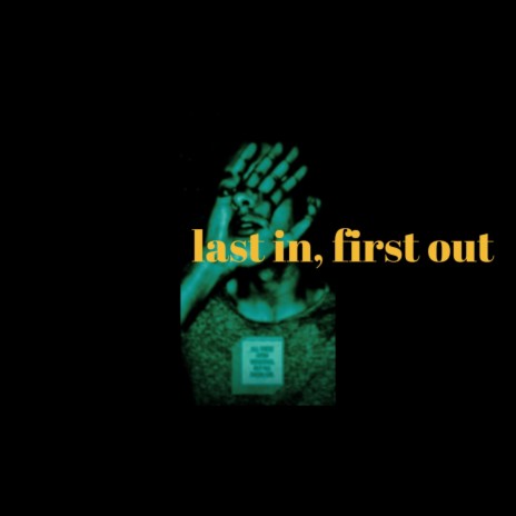 Last In, First Out | Boomplay Music