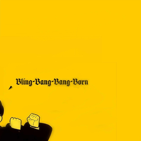 Bling-Bang-Bang-Born | Boomplay Music