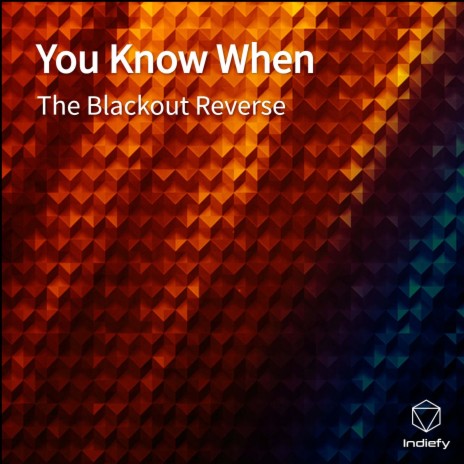 You Know When | Boomplay Music