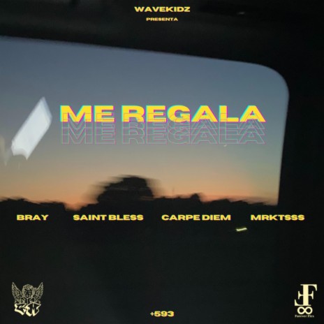 Me Regala (feat. Bray G, Carpe Diem & mrktsss) | Boomplay Music