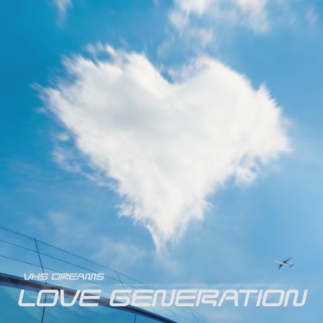 Love Generation | Boomplay Music