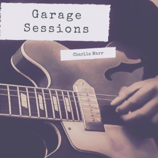 Garage Sessions