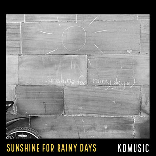 Sunshine For Rainy Days