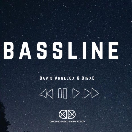 Bassline ft. David Angelux & DiexD