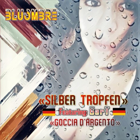 Silber Tropfen (feat. GarT) | Boomplay Music