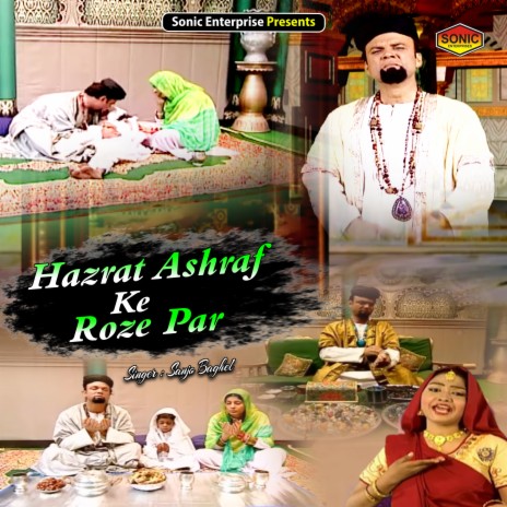 Hazrat Ashraf Ke Roze Par (Islamic) | Boomplay Music