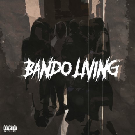 Bando Livin | Boomplay Music