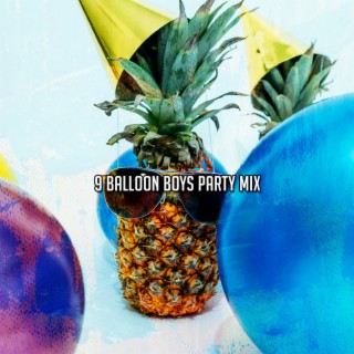 9 Ballon Party Mix (2022 Inquiet pour rien Records)