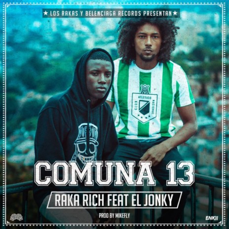 Comuna 13 (feat. El Jonky) | Boomplay Music