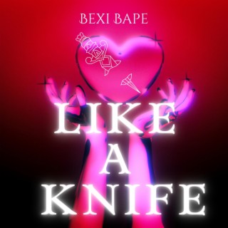 Like A Knife lyrics | Boomplay Music
