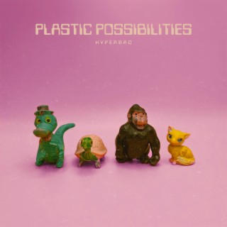 Plastic Possibilities