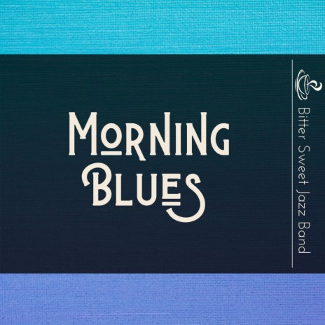 Morning Blues | Boomplay Music