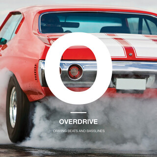 Overdrive: Driving Beats & Basslines