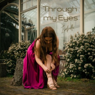 Through my Eyes