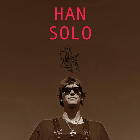 Han Solo. | Boomplay Music