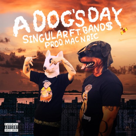 A Dog's Day ft. Band$ | Boomplay Music