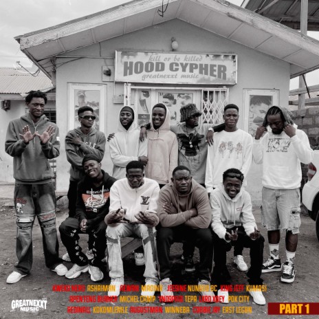 Hood Cypher 1 ft. Kweku Nero, Aewan, Jee9ine, King Jeff & YN 09paid | Boomplay Music