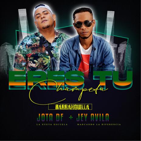 Eres Tú ft. Jey Avila | Boomplay Music