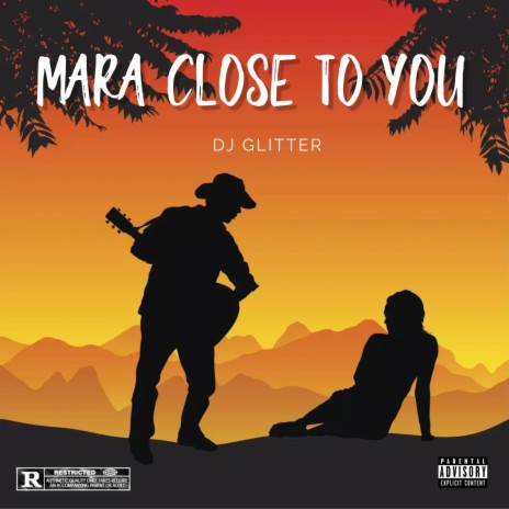 Mara Close To You | Boomplay Music