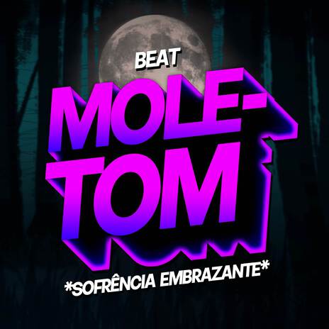 BEAT M0LETOM - Sofrência Embrazante