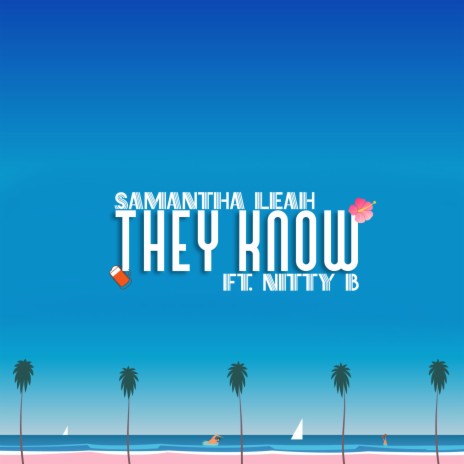 They Know (feat. Nitty B) | Boomplay Music
