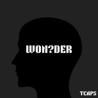 Wonder?