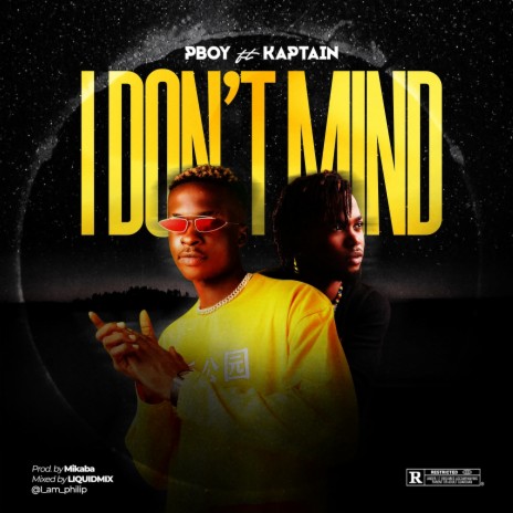 I Don't Mind ft. Kaptain | Boomplay Music