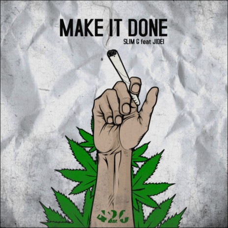 MAKE IT DONE ft. Jidei | Boomplay Music