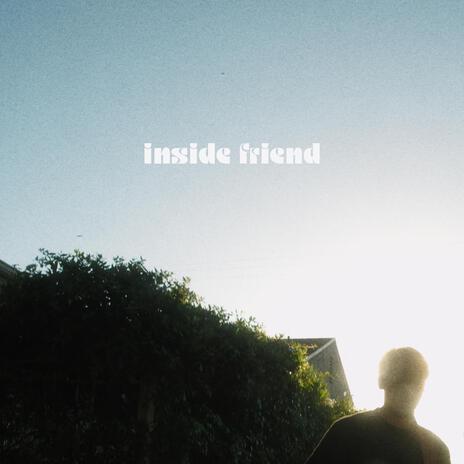 inside friend ft. Jude Rose | Boomplay Music