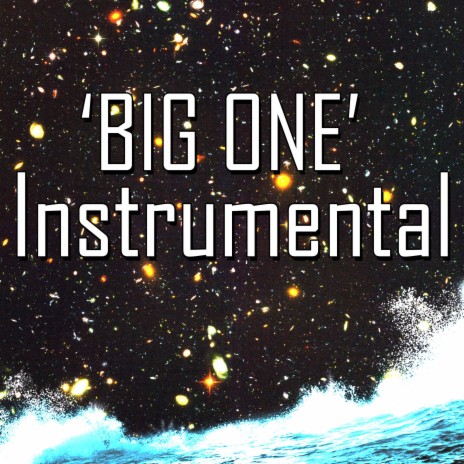 Big One (Instrumental) | Boomplay Music