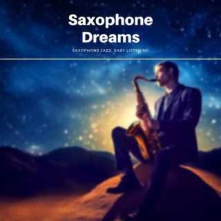 Saxophone Dreams: Soothing Jazz Melodies for Stress Relief